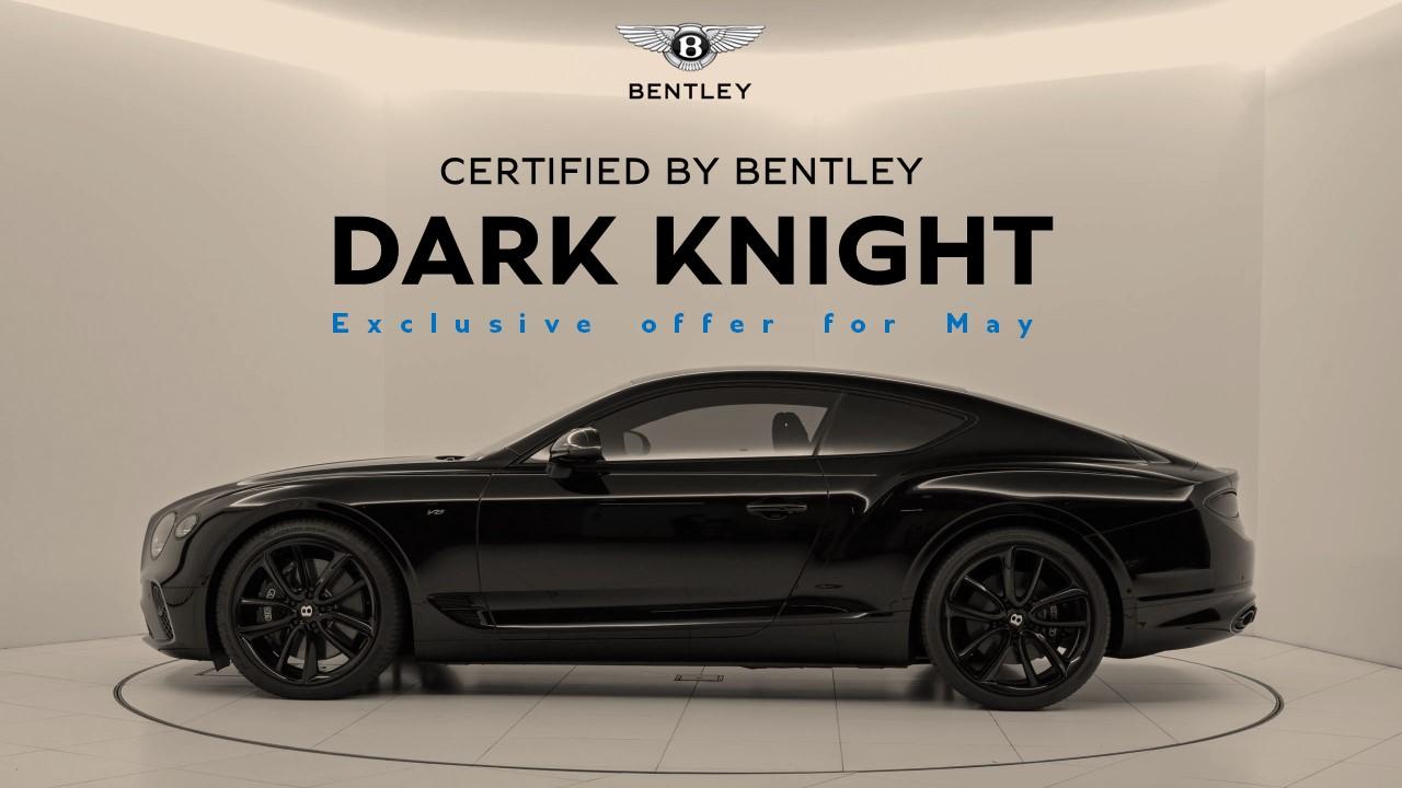 【DARK KNIGHT】認定中古車 5月 タイムセール<br>
 「Continental GT V8」